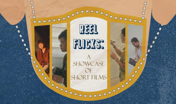 Reel Flicks: A Showcase of Short Films