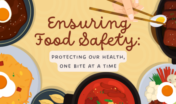 Ensuring Food Safety: Protecting Our Health, One Bite at a Time