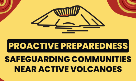 Proactive Preparedness: Safeguarding Communities near Active Volcanoes