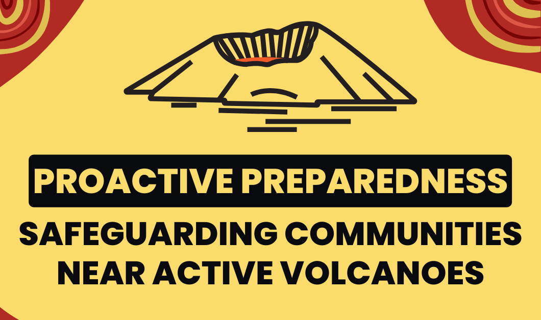 Read more about the article Proactive Preparedness: Safeguarding Communities near Active Volcanoes