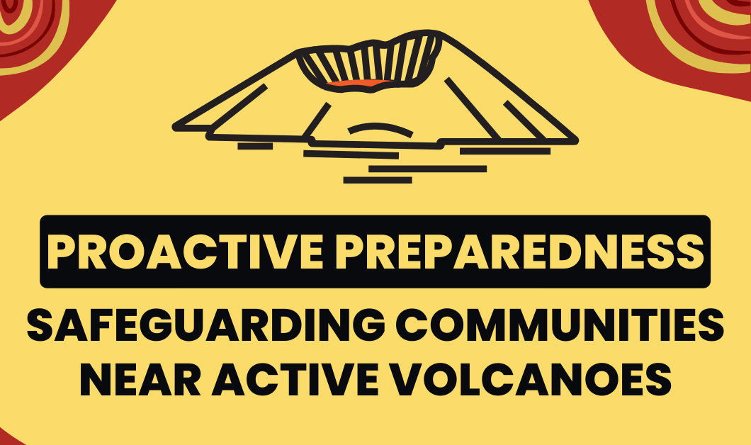 You are currently viewing Proactive Preparedness: Safeguarding Communities near Active Volcanoes